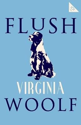 Flush: Annotated Edition with photographs (Alma Classics 101 Pages) - Virginia Woolf - cover
