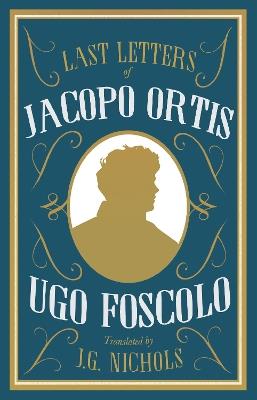 The Last Letters of Jacopo Ortis - Ugo Foscolo - cover
