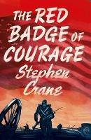 The Red Badge of Courage - Stephen Crane - cover