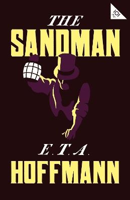 The Sandman: Annotated Edition - Also includes an extract from the 'Uncanny' by Sigmund Freud (Alma Classics 101 Pages) - E.T.A. Hoffmann - cover