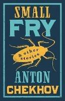 Small Fry and Other Stories - Anton Chekhov - cover