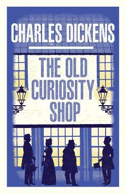 The Old Curiosity Shop: Annotated Edition - Charles Dickens - cover