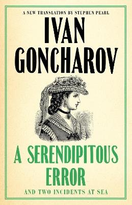A Serendipitous Error and An Evil Malady - Ivan Goncharov - cover