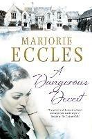 A Dangerous Deceit - Marjorie Eccles - cover