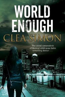 World Enough - Clea Simon - cover