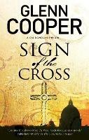 Sign of the Cross - Glenn Cooper - cover