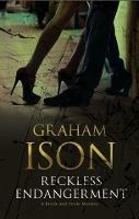 Reckless Endangerment - Graham Ison - cover