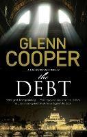 The Debt - Glenn Cooper - cover