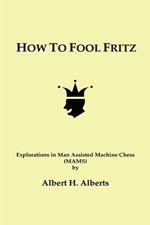 How to Fool Fritz