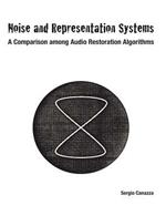 Noise and Representation Systems: A Comparison Among Audio Restoration Algorithms