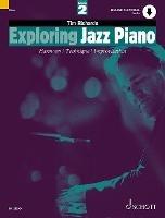 Exploring Jazz Piano Vol. 2: Harmony / Technique / Improvisation - Tim Richards - cover
