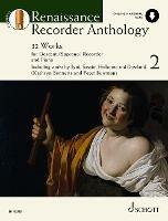 Renaissance Recorder Anthology: 32 Pieces for Soprano (Descant) Recorder and Piano - Kathryn Bennetts,Peter Bowman - cover
