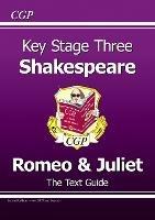 KS3 English Shakespeare Text Guide - Romeo & Juliet - CGP Books - cover
