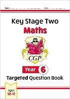 New KS2 Maths Year 6 Targeted Question Book - CGP Books - cover