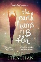The Earth Hums in B Flat - Mari Strachan - cover