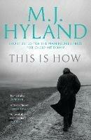 This Is How - M.J. Hyland - cover