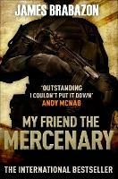 My Friend The Mercenary - James Brabazon - cover
