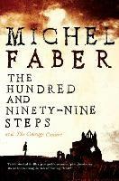 The Hundred and Ninety-Nine Steps: The Courage Consort - Michel Faber - cover