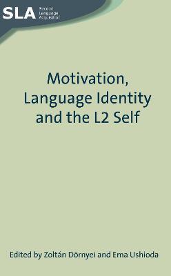 Motivation, Language Identity and the L2 Self - cover