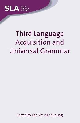 Third Language Acquisition and Universal Grammar - cover