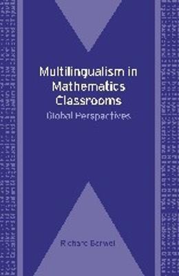 Multilingualism in Mathematics Classrooms: Global Perspectives - cover