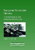 European Vernacular Literacy: A Sociolinguistic and Historical Introduction