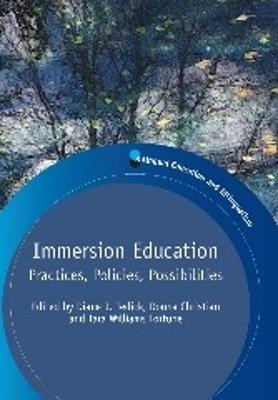 Immersion Education: Practices, Policies, Possibilities - cover