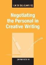 Negotiating the Personal in Creative Writing