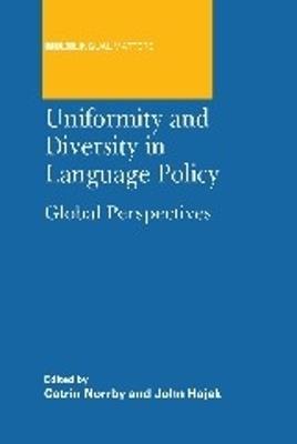 Uniformity and Diversity in Language Policy: Global Perspectives - cover