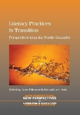 Literacy Practices in Transition: Perspectives from the Nordic Countries - cover