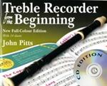 Treble Recorder From The Beginning & CD: New Full-Colour Edition