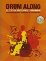 Drum Along: 10 Classic Rock Songs (Book And CD)