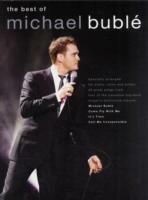 The Best of Michael Buble: Specially Arranged for Piano, Voice Guitar - 20 Songs from 4 Albums