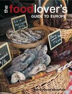 The Food-lover's Guide to Europe