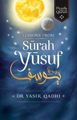 Lessons from Surah Yusuf - Yasir Qadhi - cover