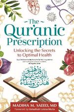 The Qur'anic Prescription: Unlocking the Secrets to Optimal Health