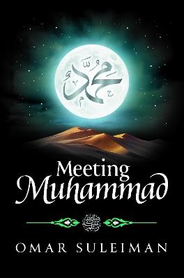 Meeting Muhammad - Omar Suleiman - cover