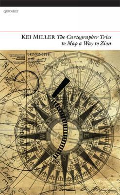 The Cartographer Tries to Map a Way to Zion - Kei Miller - cover