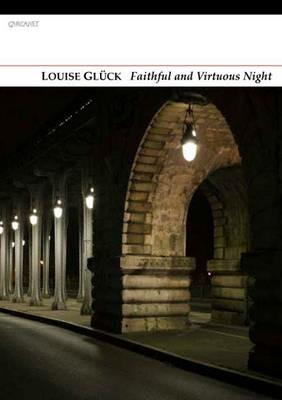 Faithful and Virtuous Night - Louise Gluck - cover