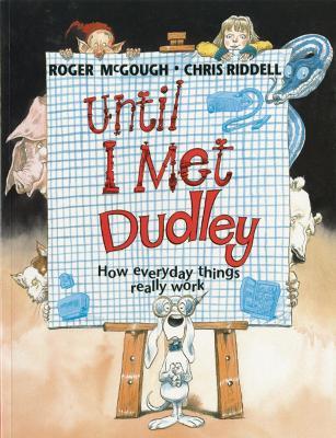 Until I Met Dudley - Roger McGough - cover