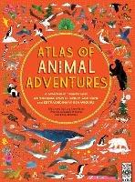 Atlas of Animal Adventures - Rachel Williams,Emily Hawkins - cover