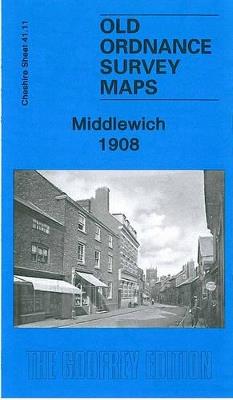 Middlewich 1908: Cheshire Sheet 41.11 - Derrick Pratt - cover
