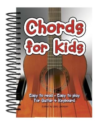 Chords For Kids: Easy to Read, Easy to Play, For Guitar & Keyboard - cover