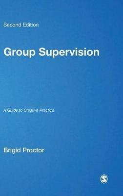 Group Supervision: A Guide to Creative Practice - Brigid Proctor - cover