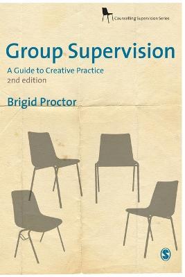 Group Supervision: A Guide to Creative Practice - Brigid Proctor - cover