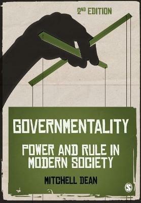 Governmentality: Power and Rule in Modern Society - Mitchell M Dean - cover
