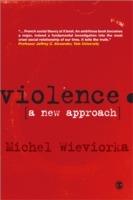 Violence: A New Approach - Michel Wieviorka - cover