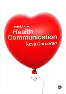 Working on Health Communication - Nova Corcoran - cover