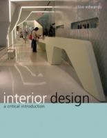 Interior Design: A Critical Introduction - Clive Edwards - cover