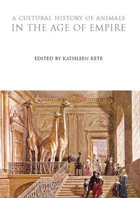A Cultural History of Animals in the Age of Empire - cover